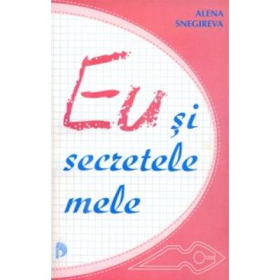 EU şi secretele mele