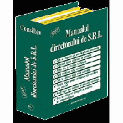 Consilier - Manualul directorului de S.R.L. 