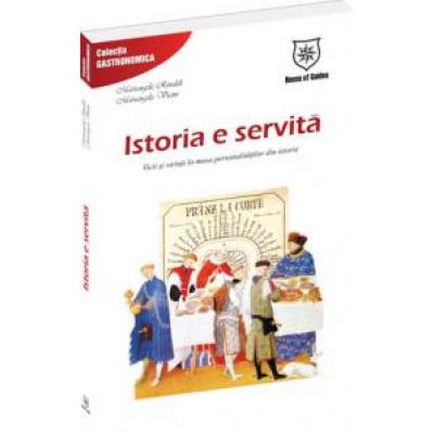 Istoria e servită