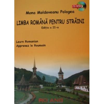 Limba romana pentru straini. Learn Romanian. Apprenez le Roumain (2 carti + CD-ROM)