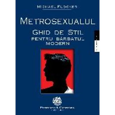 Metrosexualul