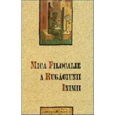 Mica filocalie a rugaciunii inimii