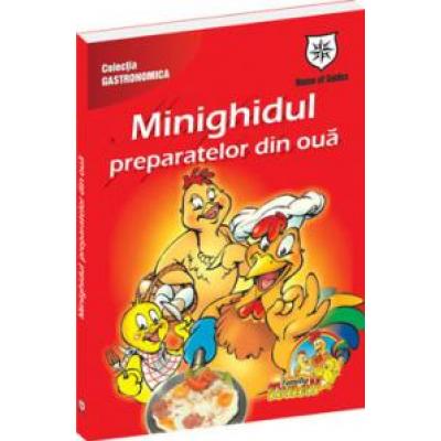 Minighidul preparatelor din oua