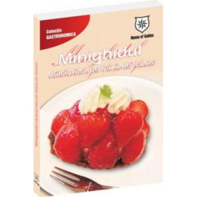 Minighidul dulciurilor pe baza de fructe 