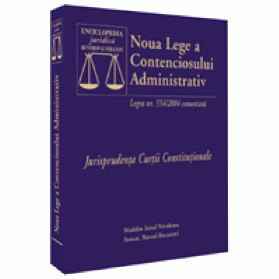 Noua Lege a Contenciosului Administrativ