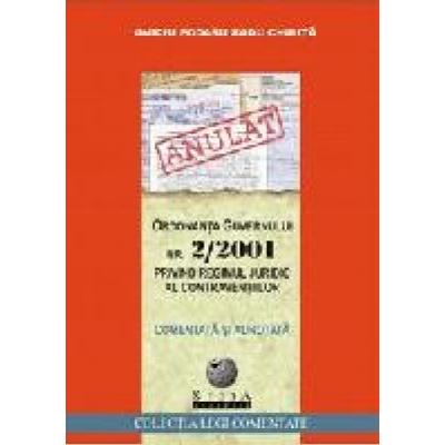 Ordonanta Guvernului NR. 2/2001 privind regimul juridic al contraventiilor, comentata si adnotata