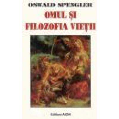 Omul si Filosofia Vietii