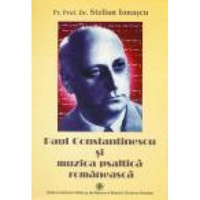 Paul Constantinescu şi muzica psaltică romanească