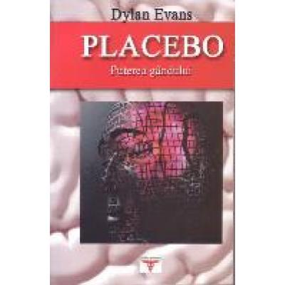 Placebo. Puterea gandului.