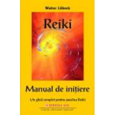 Reiki - Manual de iniţiere