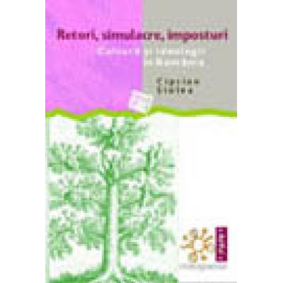 Retori, simulacre, imposturi