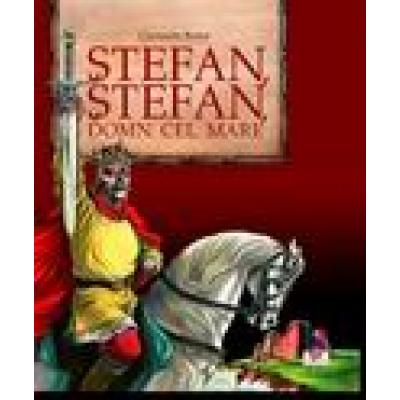 Stefan, Stefan, Domn cel Mare