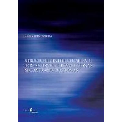 Structurile intelectuale ale romantismului revoluţionar şi contrarevoluţionar