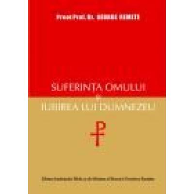 Suferinţa omului şi iubirea lui Dumnezeu