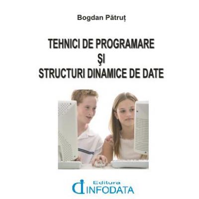 Tehnici de programare si structuri dinamice de date