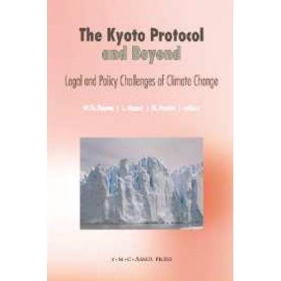 The Kyoto Protocol and Beyond