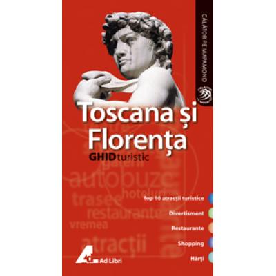 Ghid turistic - TOSCANA SI FLORENTA
