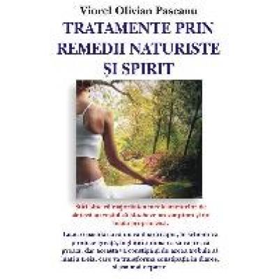 Tratamente prin remedii naturale si spirit