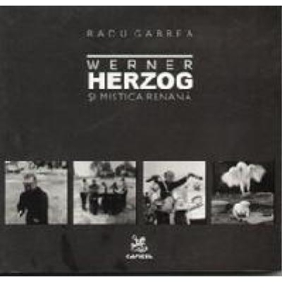 WERNER HERZOG SI MISTICA RENANA